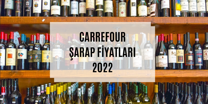 Güncel Şarap Fiyatları Listesi 2022 | Popüler Akım